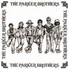 THE PARKER BROTHERS