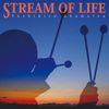 Stream Of Life