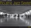 ＲＯＵＴＩＮＥ　ＪＡＺＺ　ＳＥＸＴＥＴ