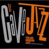 Le Cave Jazz-italian Modern Jazz Compiled By Paolo Scotti