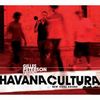 Gilles Peterson Presents Havana Cultura - New Cuba Sound