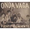 Fuerte Y Caliente