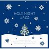 Holy Night Jazz