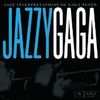 Jazzy Gaga