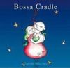 Bossa Cradle
