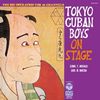 TOKYO CUBAN BOYS ON STAGE 〜日本の古典芸術〜
