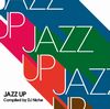 JAZZ UP compiled by DJ Niche