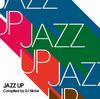 JAZZ UP compiled by DJ Niche