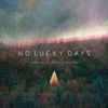 No Lucky Days