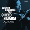 Sunaga t experience DIGS CHIEKO KINBARA 〜CHIEKO KINBARA JAZZ REMIXES