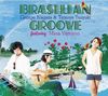 Brasilian Groove featuring Mina Yamano