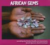 African Gems - アフリカの宝石たち - 1965〜1984年の中部アフリカにおけるフィールド・レコーディング集