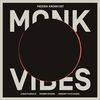 Monk Vibes
