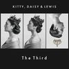 Kitty, Daisy & Lewis The Third