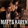 Matt & Karen Lost In Rio