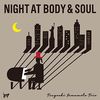 NIGHT AT BODY & SOUL ボディ&ソウルの夜