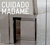 Cuidado Madame