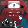 Cinematic Jazz Cafe