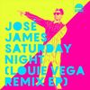 Saturday Night (Louie Vega Remixes)