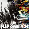Flip the Switch