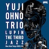 大野雄二トリオ LUPIN THE THIRD JAZZ at ブルーノート東京 2022.2.26