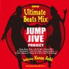 Ultimate Beats Mix JUMP JIVE PROJECT