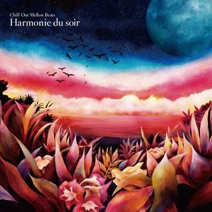 Chill-Out Mellow Beats～Harmonie du soir